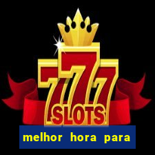 melhor hora para jogar fortune touro